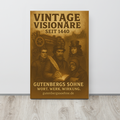 Vintage Visionäre seit 1440 – Wandkunst für echte Charaktere