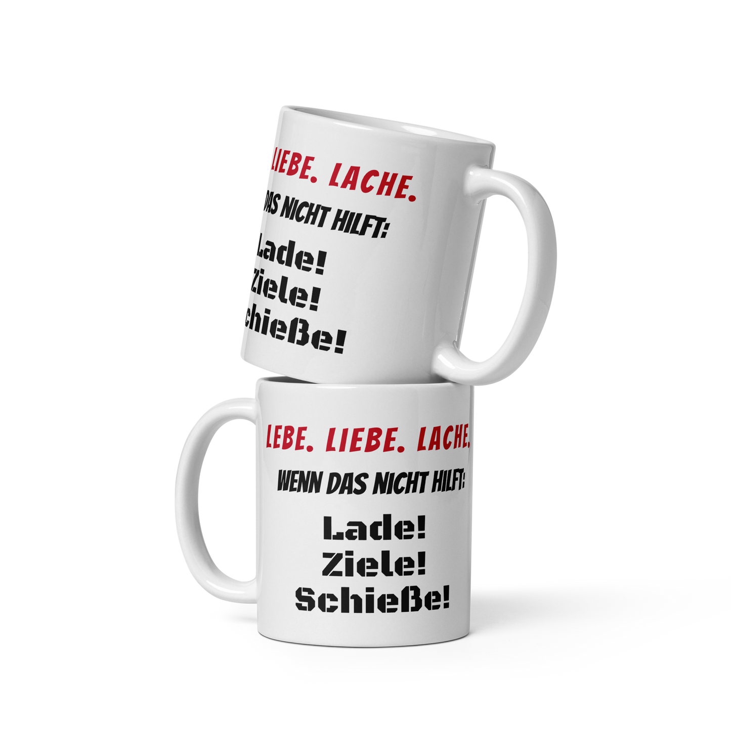 Tasse mit Spruch – „Lade! Ziele! Schieße!“ – Humorvoll & provokant