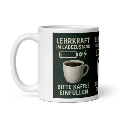 Weiße Tasse „Lehrkraft im Ladezustand“ – Humorvoller Schulstart für Lehrer:innen